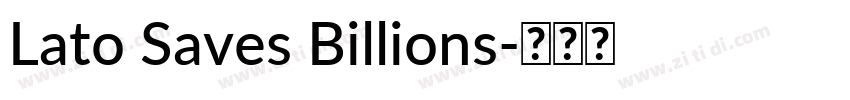 Lato Saves Billions字体转换
